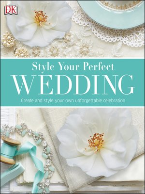 cover image of Style Your Perfect Wedding